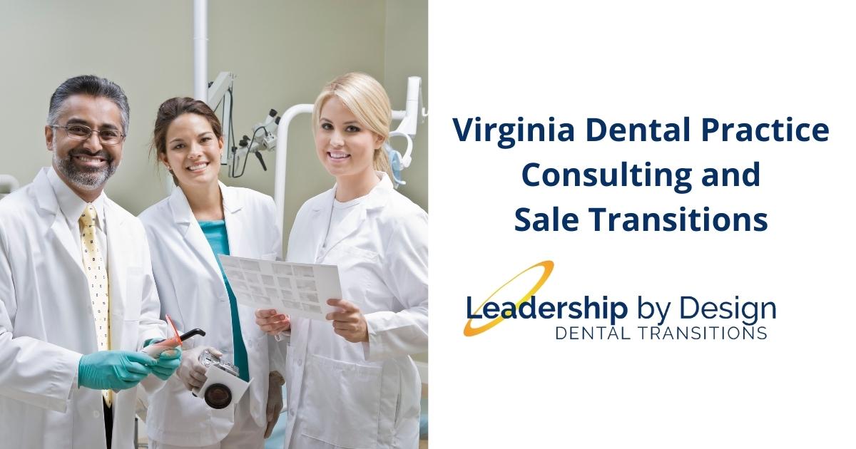 Leadership by Design VA Dental Practice Consultant